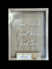 Wine Cork Holder Shadow Box Free Standing Good Friends Times NEW 13x10 Wood
