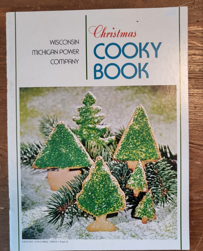 Vintage 1972 Christmas Cooky Book Wisconsin Michigan Power Co. Cookie Recipes