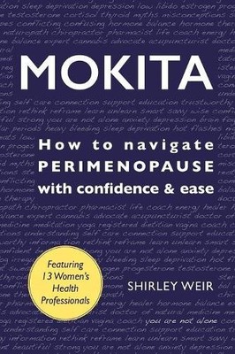 Mokita: How to Navigate Perimenopause..., Weir, Shirley