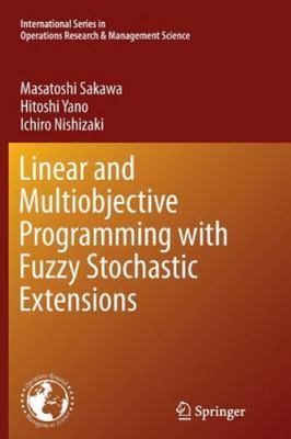 Linear and Multiobjective Programming With Fuzzy Stochastic Extensions, Paper...