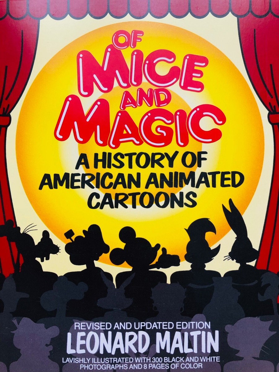 SIGNED Of Mice and Magic: A History of American Animated Cartoons