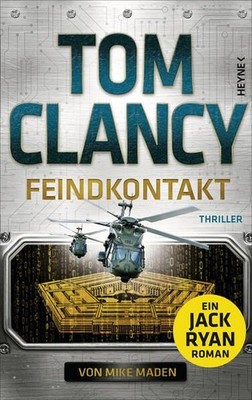 Feindkontakt: Thriller (Jack Ryan, Band 25) Thriller Clancy, Tom, Mike Maden  un