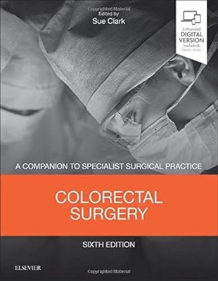 Colorectal Surgery: A Companion to Specialist Surgical Practice,