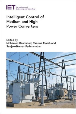 Intelligent Control Of Medium And High Power Converters