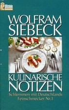 Kulinarische Notizen  von Wolfram Siebeck | Buch | Zustand gut