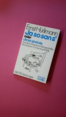 199530 Ernst Hürlimann JA SO SANS' ODER JA SO SIND SIE aus d. Alltag e.