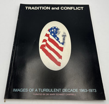 Tradition and Conflict Images of a Turbulent Decade 1963-1973 Dr Mary Campbell