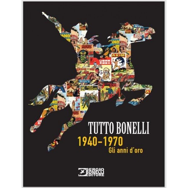 Libri Giordani / Puddu - Tutto Bonelli 1940-1970 Gli Anni D'Oro