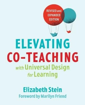 Elevating Co-teaching with Universal Design for Learning by Elizabeth Stein