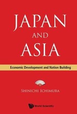 Japan and Asia : Economic Development and Nat...