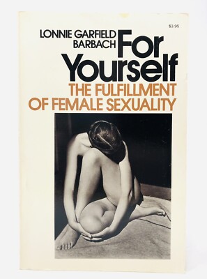 For Yourself The Fulfillment of Female Sexuality by Barbach Lonnie Garfield GB21