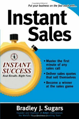 Instant Sales: Techniques to Improve Your Skills and Seal the Deal Every Time ,