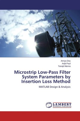 Microstrip Low-Pass Filter System Parameters by Insertion Loss Method Buch 68 S.