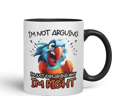 VIXAR I'm Not Arguing I'm just expaining why I'm Right Ceramic Coloured Mug Cup 330ml