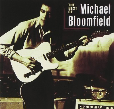 Michael Bloomfield Best of Michael Bloomfield (CD) (US IMPORT)