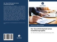 Antonio Oropeza Monge | Vor-DurchfüHrbarkeit Eines Investitionsprojekts | Buch