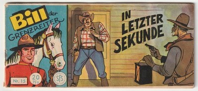   BILL DER GRENZREITER #15 In letzter Sekunde, Lehning PICCOLO-COMIC Z2