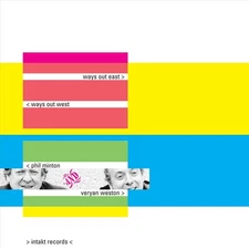 PHIL MINTON / VERYAN WESTON WAYS OUT EAST, WAYS OUT WEST NEW CD