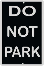 DO NOT PARK Sign 8 x 12 Emblem Version #2