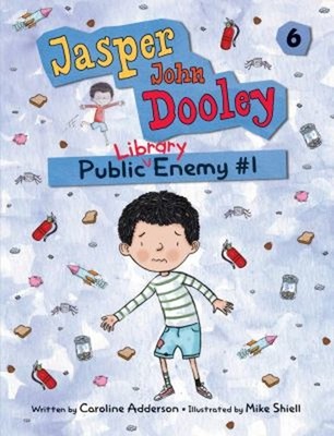 Jasper John Dooley: Public Library Enemy #1 Hardcover Caroline Ad