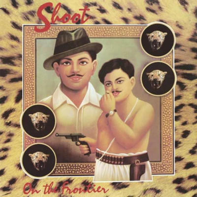 Shoot - On The Frontier LP Coloured Vinyl Limited Edition