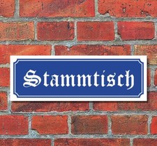 Schild im Straßenschild-Design "Stammtisch" 30 x10 cm Alu-Verbund