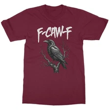 Funny Meme F-Caw-F Black Bird Crow Raven Humor Unisex T-Shirt