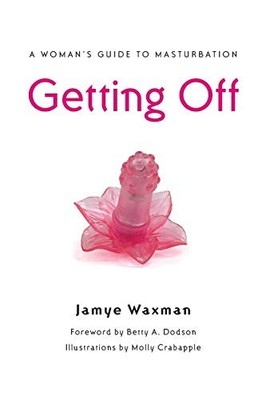 Jamye Waxman - Getting Off   A Woman's Guide to Masturbation - Pap - E555z