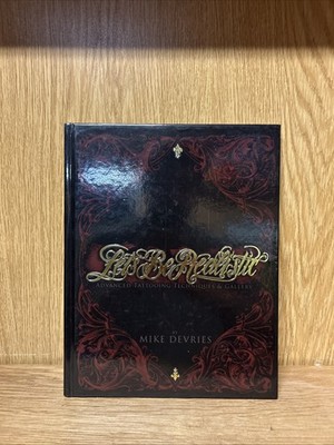 Let's Be Realistic: Advanced Tattooing Techniques & Gallery book by Mike Devries
