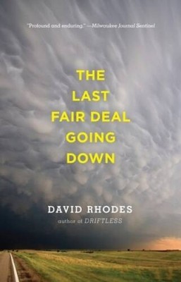 The Last Fair Deal Going Down - Paperback By Rhodes, David - VERY GOOD