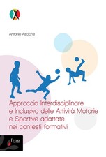 Approccio interdisciplinare e inclusivo delle attività motorie e sportive ...