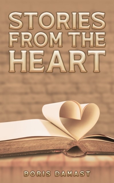 Stories From the Heart by Boris Damast (Paperback Book)