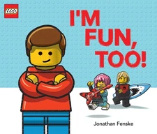 I'm Fun, Too! (A Classic LEGO Picture Book) - hardcover Fenske, Jonathan