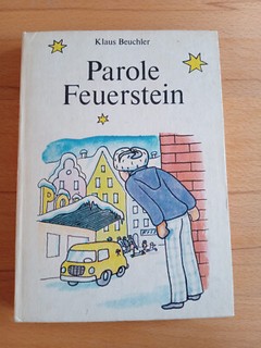Parole Feuerstein von  Klaus Beuchler DDR Kinderbuch 3. Auflage 