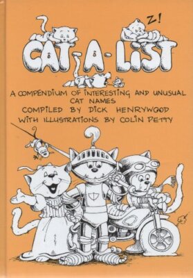 Cat-a-list: A Compendium of Interesting and Unusual Cat Names By