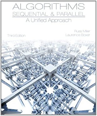 Algorithms Sequential and Parallel : A Unified Approach Hardcover