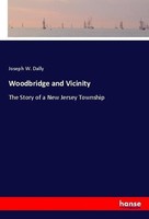 Woodbridge And Vicinity Joseph W. Dally