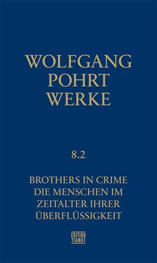 Thumbnail - Werke Band 8.2 Brothers In Crime Wolfgang Pohrt Buch Critica Diabolis