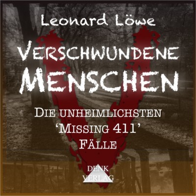 Verschwundene Menschen - Die unheimlichsten 'Missing 411' Fälle MP3-CD