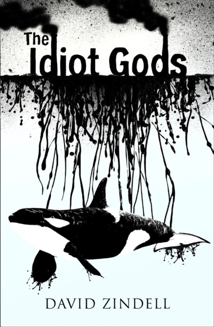 The Idiot Gods by David Zindell (Paperback) New Book