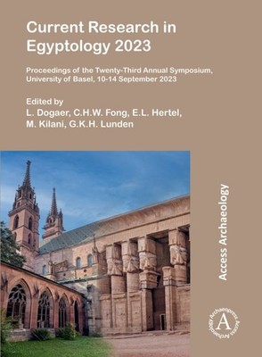 CURRENT RESEARCH IN EGYPTOLOGY 2023 by FONG, C.H.W. Paperback Self Help Business