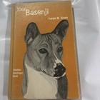 Book Your Basenji Evelyn Green 1976 Copyright Isbn 0-87714-041-3 ~ 9780877140412
