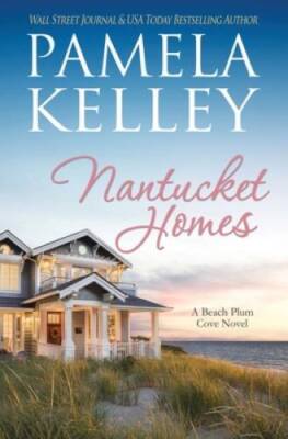 Nantucket Homes - Paperback By Kelley, Pamela M - VERY GOOD