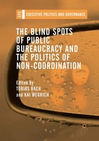 Tobias Bach (U. A.) | The Blind Spots Of Public Bureaucracy and The Politics...
