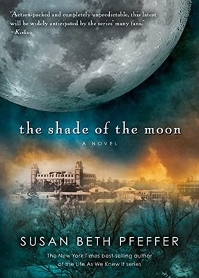 Shade of the Moon by Susan Beth Pfeffer (2014, Trade Paperback)