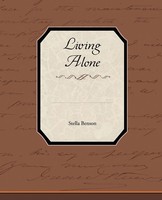 Living Alone Stella Benson Taschenbuch Kartoniert / Broschiert Englisch 2010