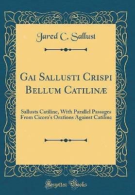 Gai Sallusti Crispi Bellum Catilin Sallusts Catili