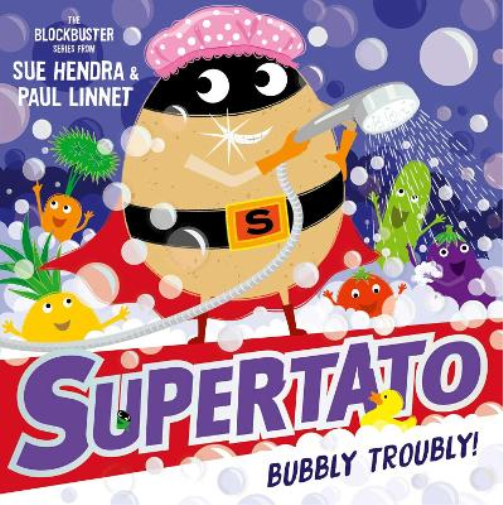 Sue Hendra Paul Linnet Supertato: Bubbly Troubly (Tascabile)