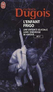 Lenfant frigo von Dugois, Patrick | Buch | Zustand gut