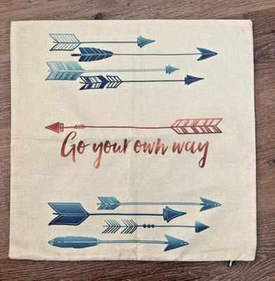 NEW ''GO YOUR OWN WAY'' Arrows Zippered Throw Pillow Cover 18x18